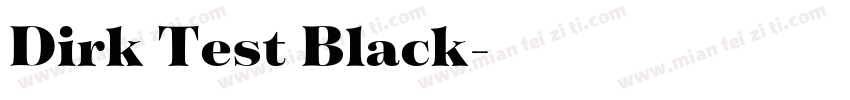 Dirk Test Black字体转换
